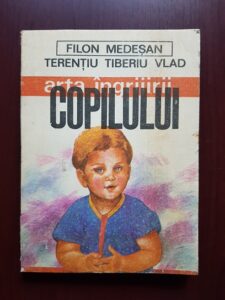 Filon Medesan - Arta ingrijirii copilului
