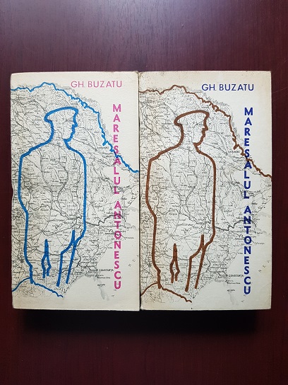 Gh. Buzatu - Maresalul Antonescu in fata istoriei 2 volume