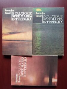 Romulus Rusan - O calatorie spre marea interioara 3 volume (1986-1990, prima editie)