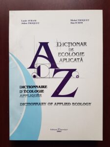 Lazar Avram, Michel Troquet - Dictionar de ecologie aplicata. Roman, francez, englez (2002)