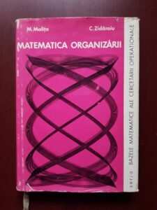 Mircea Malita, Corneliu Zidaroiu - Matematica Organizarii (1975, editie cartonata)