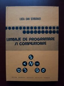 Luca Dan Serbanati - Limbaje de programare si compilatoare
