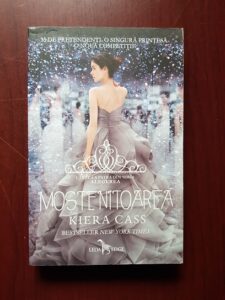 Kiera Cass - Mostenitoarea. Alegerea