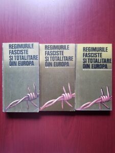 Ion Popescu Puturi - Regimurile fasciste si totalitare din Europa 3 volume