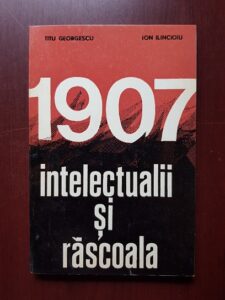 Titu Georgescu - 1907 intelectualii si rascoala