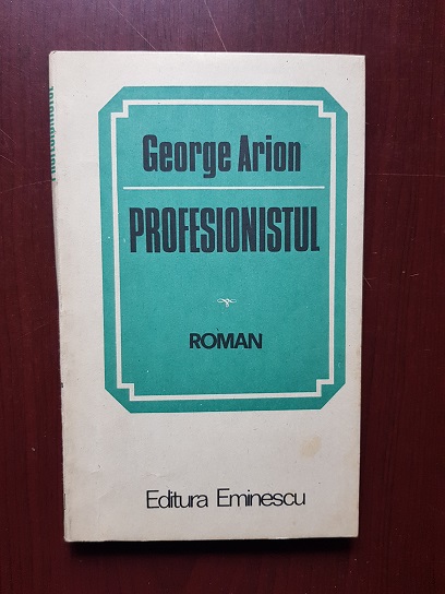 George Arion - Profesionistul