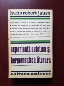 Hans Robert Jauss - Experienta estetica si hermeneutica literara