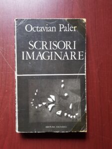 Octavian Paler - Scrisori imaginare (1979, prima editie)