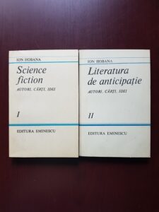 Ion Hobana - Science fiction. Autori, carti, idei 2 volume