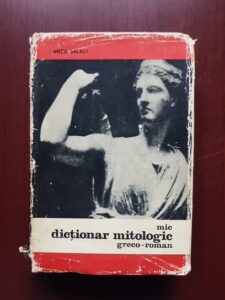 Anca Balaci - Mic dictionar mitologic greco-roman (1966, editie cartonata)