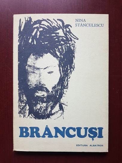 Nina Stanculescu - Brancusi