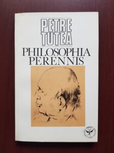 Petre Tutea - Philosophia Perennis