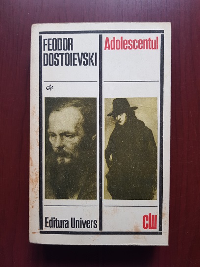 Feodor Dostoievski - Adolescentul