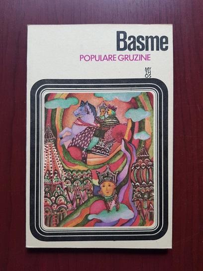 Basme populare gruzine (1981, traducere de Maria Roth)