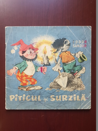 Fodor Sandor - Piticul si Surzila (1969, ilustratii de Rusz Livia)