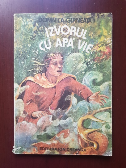 Domnica Garneata - Izvorul cu apa vie (1983, ilustratii de Doina Botez)