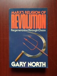 Gary North - Marx's religion of revolution. Regeneration Through Chaos (1989)