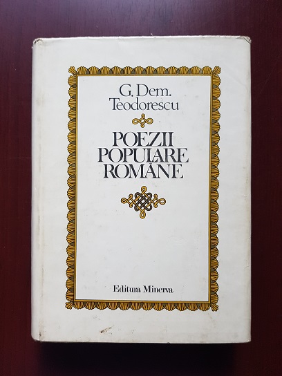 G. Dem. Teodorescu - Poezii populare romane (1982)
