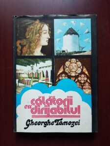 Gheorghe Tomozei - Calatorii cu dirijabilul (1982, editie cartonata)