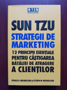 Gerald A. Michaelson, Steven W. Michaelson - Sun Tzu. Strategii de marketing