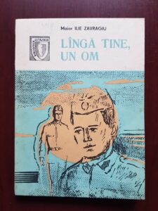 Maior Ilie Zavragiu - Langa tine, un om