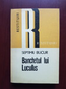 Septimiu Bucur - Banchetul lui Lucullus
