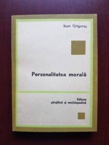 Ioan Grigoras - Personalitatea morala