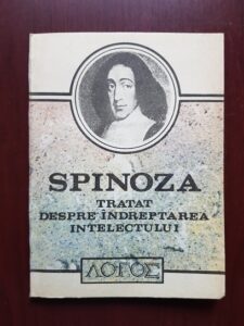 Baruch Spinoza - Tratat despre indreptarea intelectului