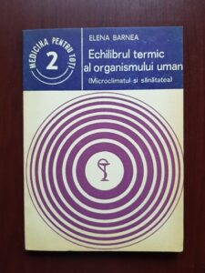 Elena Barnea - Echilibrul termic al organismului uman