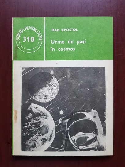 Dan Apostol - Urme de pasi in cosmos
