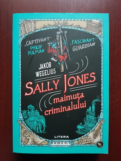 Jakob Wegelius - Sally Jones. Maimuta criminalului