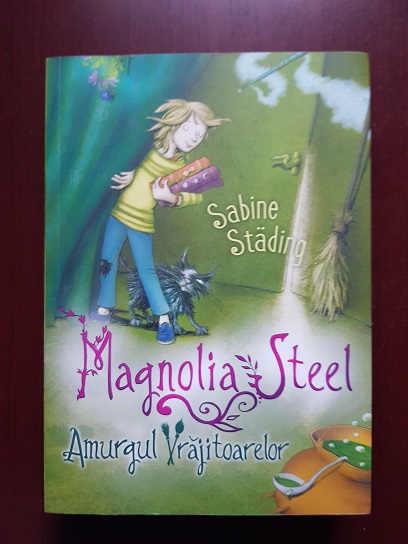 Sabine Stading - Magnolia Steel. Amurgul vrajitoarelor