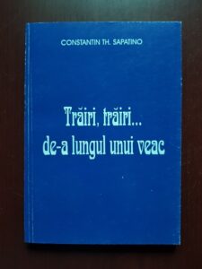 Constantin Th. Sapatino - Trairi, trairi... de-a lungul unui veac