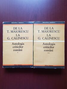 Eugen Simion - De la Titu Maiorescu la George Calinescu. Antologia criticilor romani 2 volume
