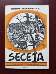 Sorin Teodorescu - Seceta. Povestiri fantastice