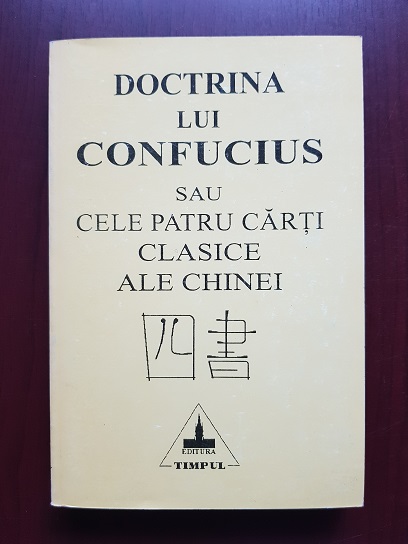 Doctrina lui Confucius sau cele patru carti clasice ale Chinei