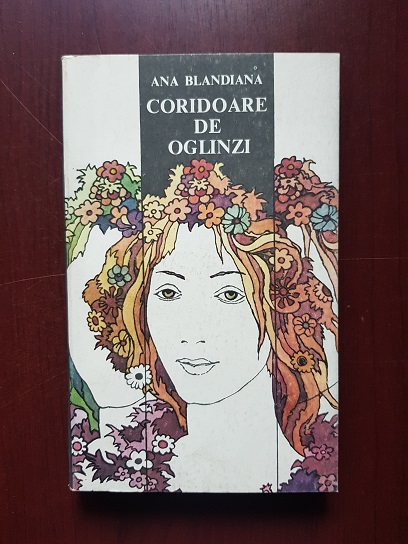Ana Blandiana - Coridoare de oglinzi (1984, prima editie)