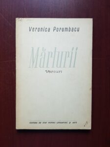Veronica Porumbacu - Marturii (1951, prima editie)
