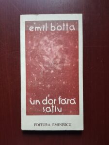 Emil Botta - Un dor fara satiu. Poezii (1976, prima editie)
