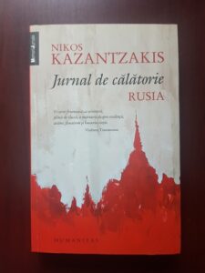 Nikos Kazantzakis - Jurnal de calatorie. Rusia