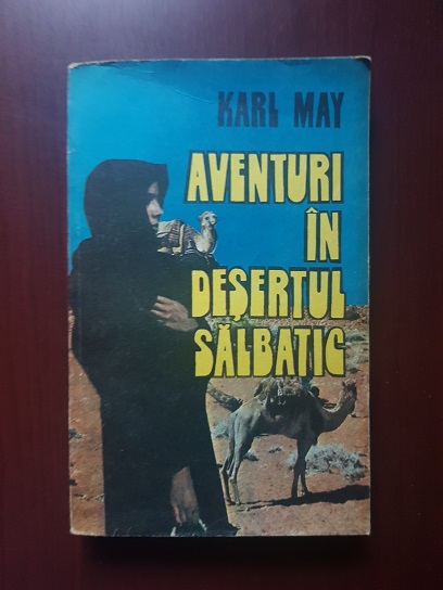 Karl May - Aventuri in desertul salbatic