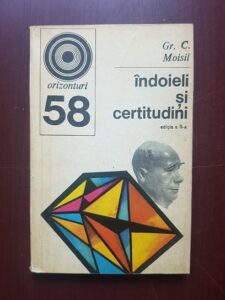Grigore C. Moisil - Indoieli si certitudini
