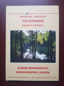 Consiliul Judetean Teleorman. Album Monografic (2003, editie cartonata)