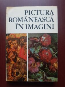 Vasile Dragut, Vasile Florea - Pictura romaneasca in imagini. 1111 reproduceri