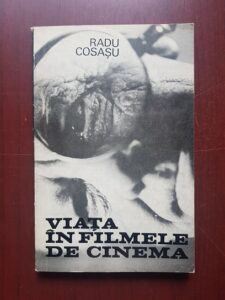 Radu Cosasu - Viata ca in filmele de cinema (1972)