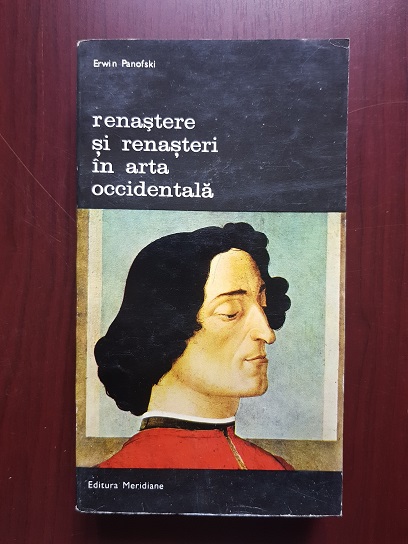 Erwin Panofski - Renastere si renasteri in arta occidentala