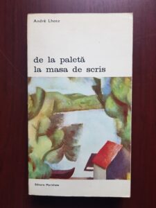 Andre Lhote - De la paleta la masa de scris