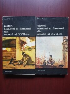 Eduard Plietzsch - Pictori olandezi si flamanzi din secolul al XVII-lea 2 volume