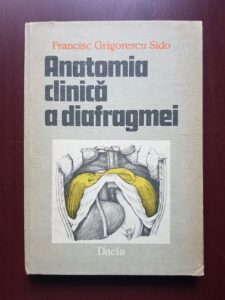 Francisc Grigorescu Sido - Anatomia clinica a diafragmei