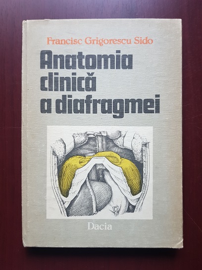 Francisc Grigorescu Sido - Anatomia clinica a diafragmei